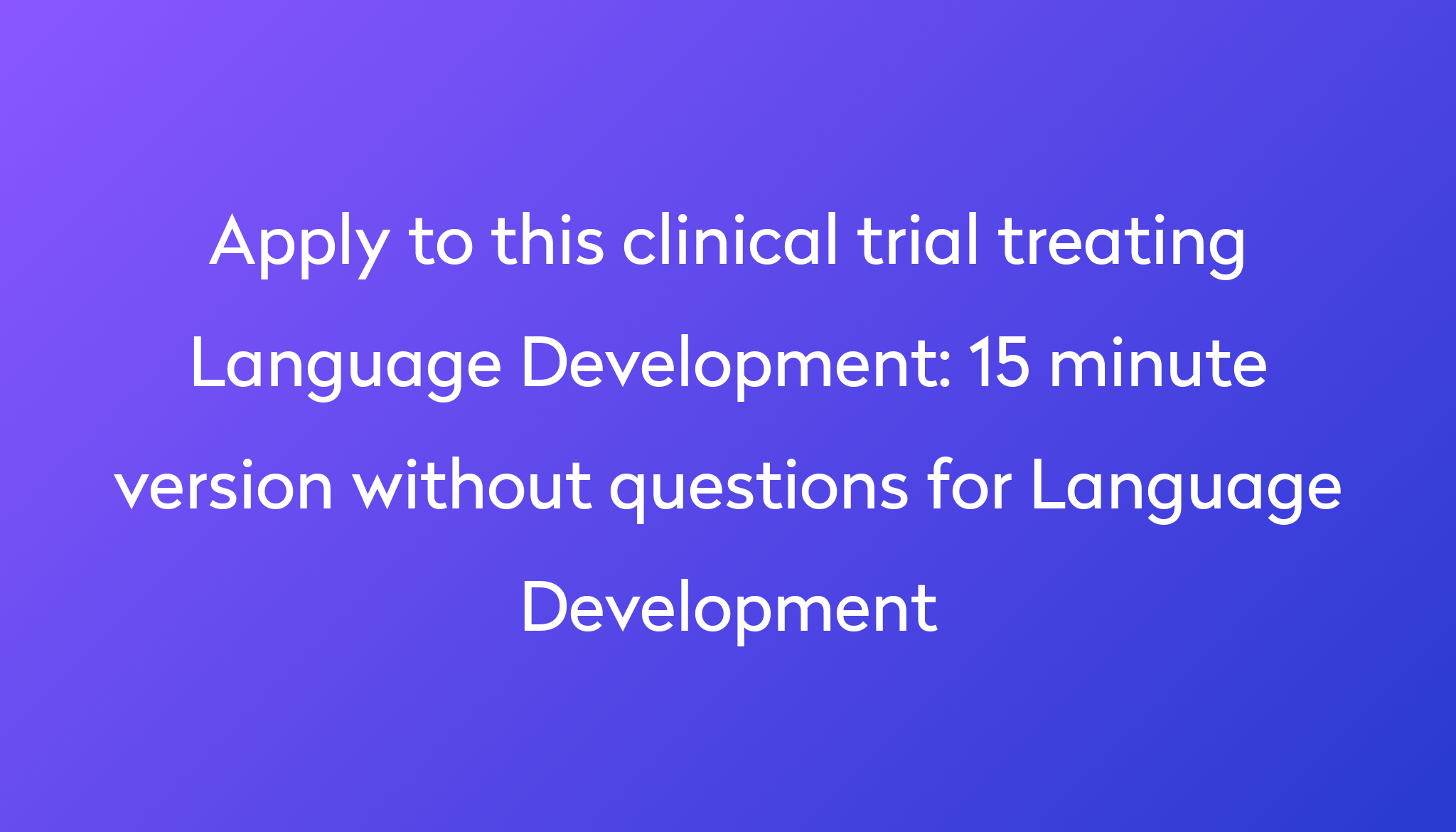 15-minute-version-without-questions-for-language-development-clinical